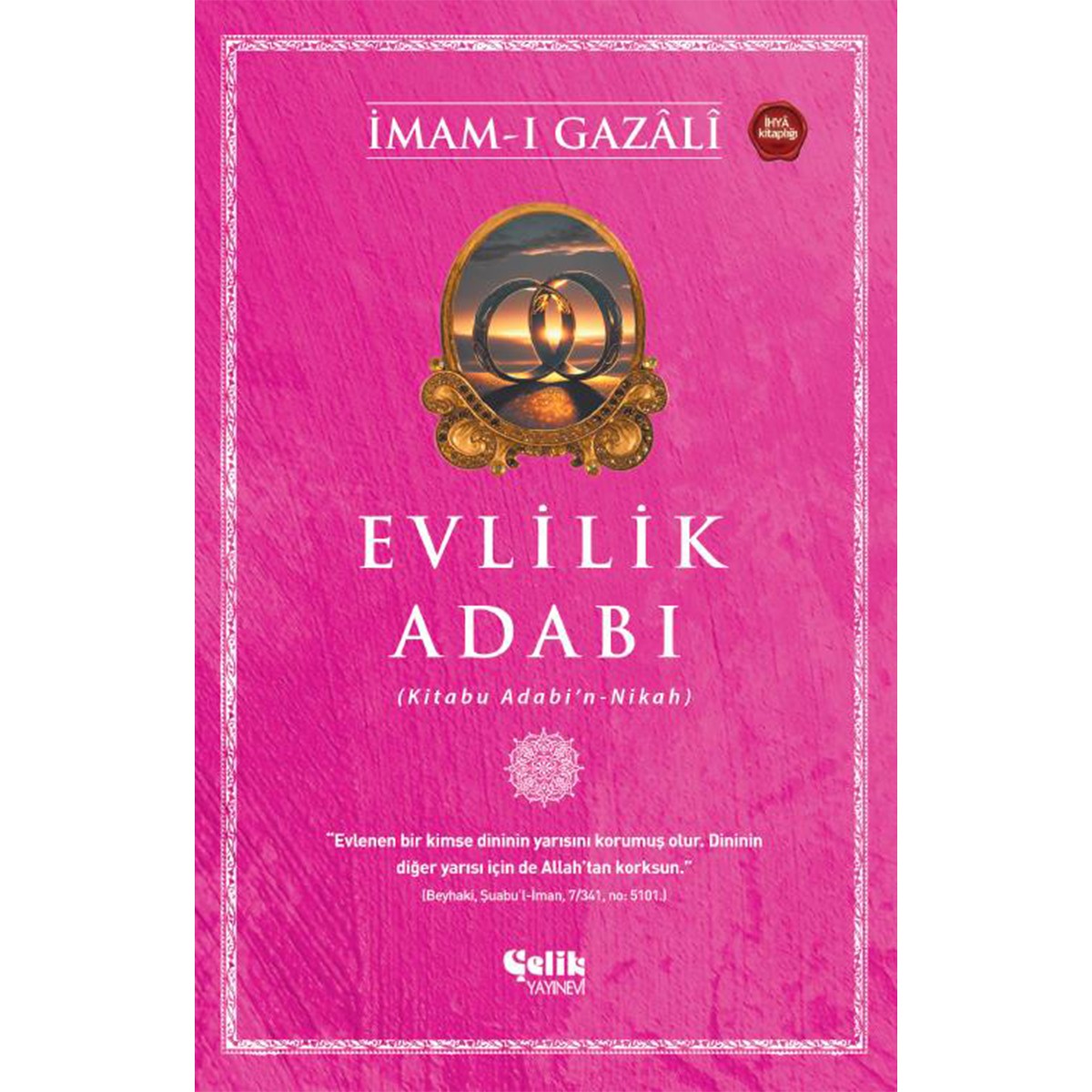 Evlilik Adabı - İmam Gazali