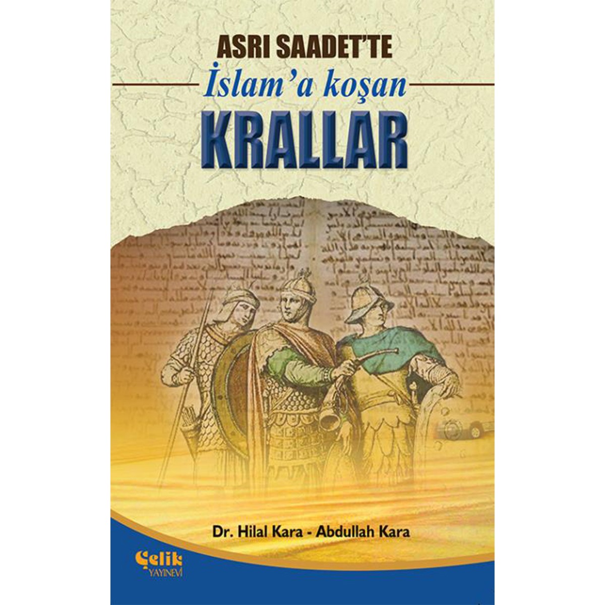 Asrı Saadet'te İslam'a Koşan Krallar