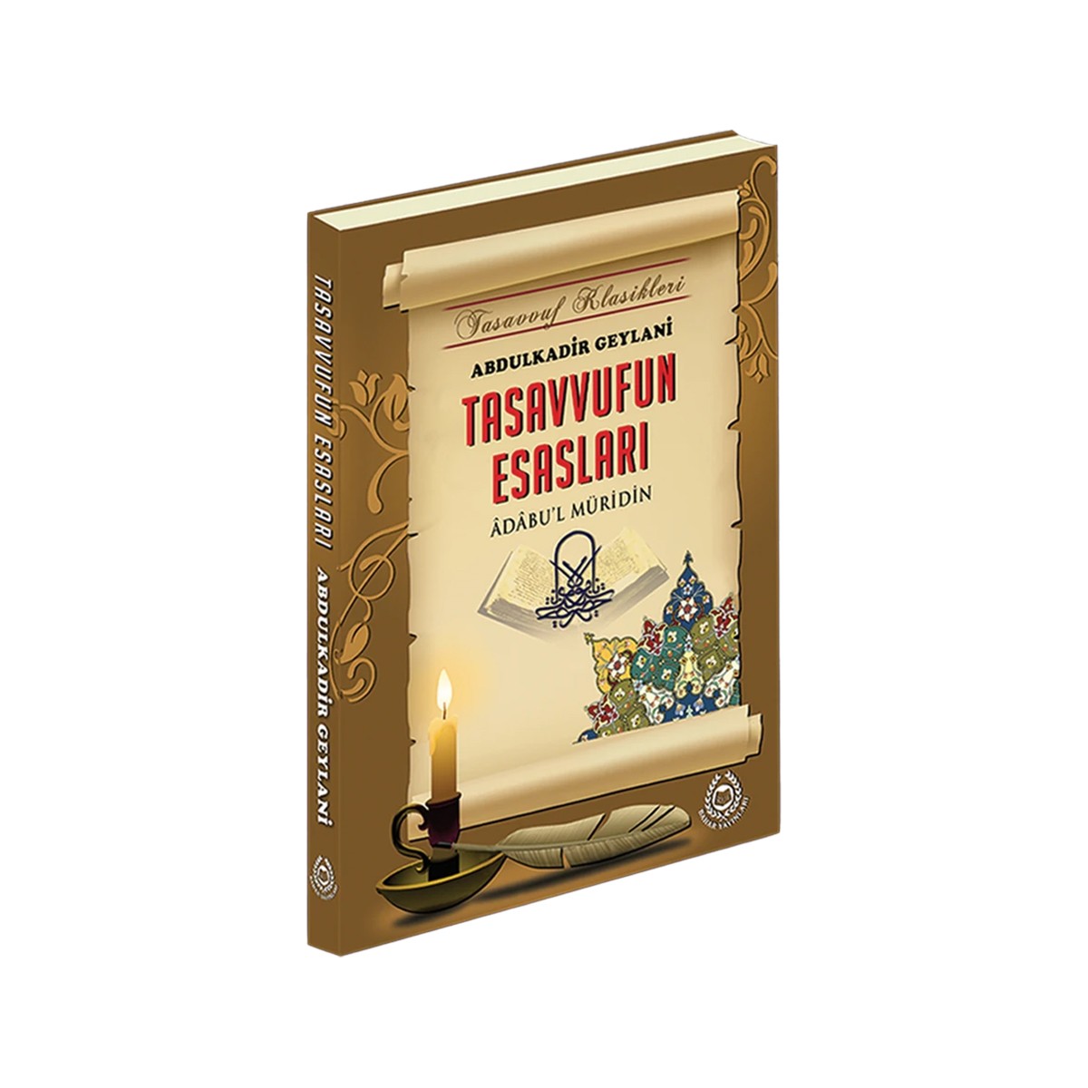 Tasavvufun Esasları - Abdülkadir Geylani