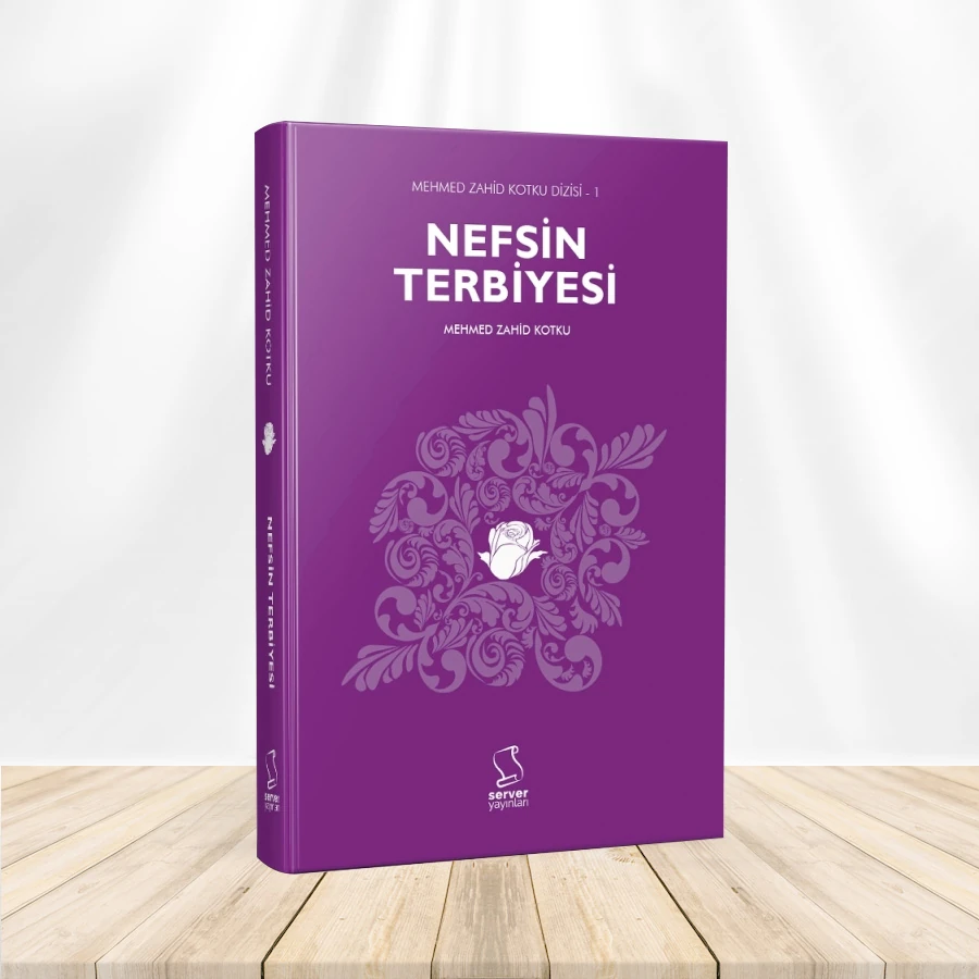 Nefsin Terbiyesi - Mehmed Zahid Kotku