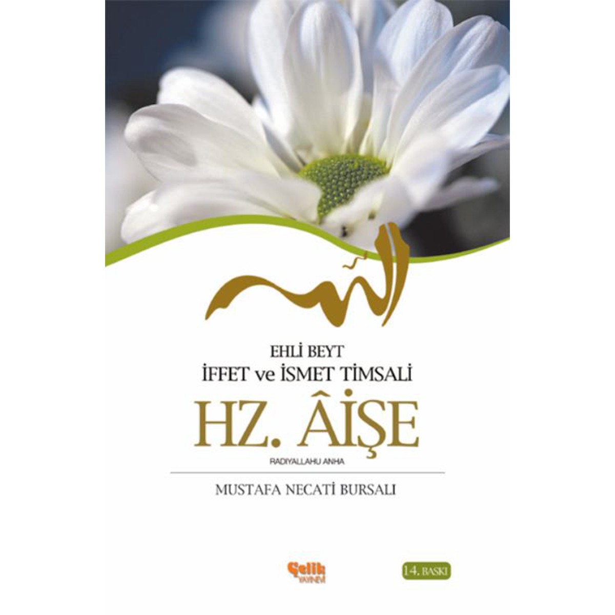 Hz. Âişe - M. Necati Bursalı