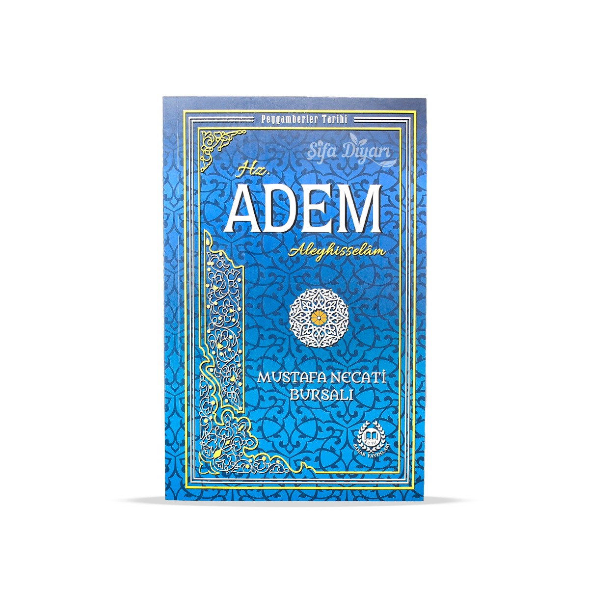 Hz. Adem Aleyhisselam - Mustafa Necati Bursalı