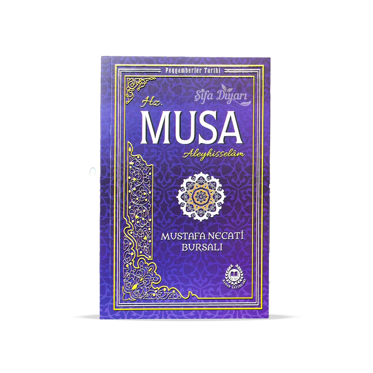 Hz. Musa Aleyhisselam - Mustafa Necati Bursalı