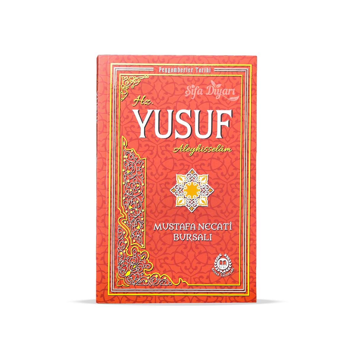 Hz. Yusuf Aleyhisselam - Mustafa Necati Bursalı