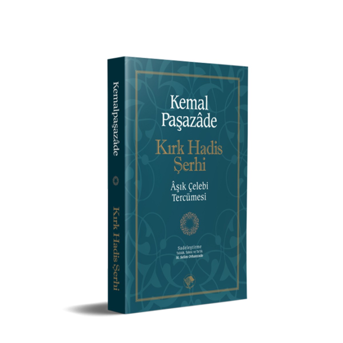 Kırk Hadis Şerhi - Kemal Paşazade