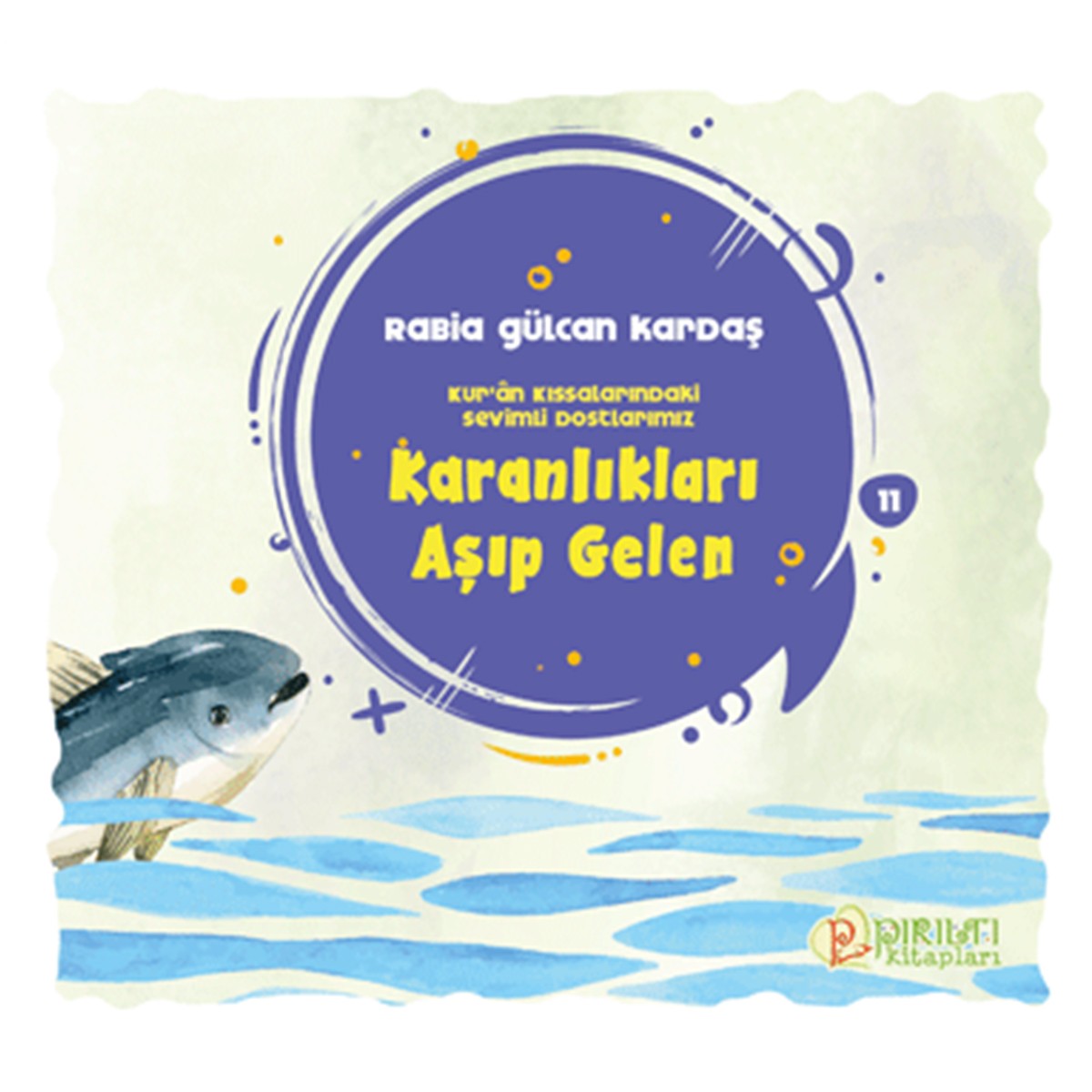 Karanlıkları Aşıp Gelen - Kur'an Kıssalarındaki Sevimli Dostlarımız-11
