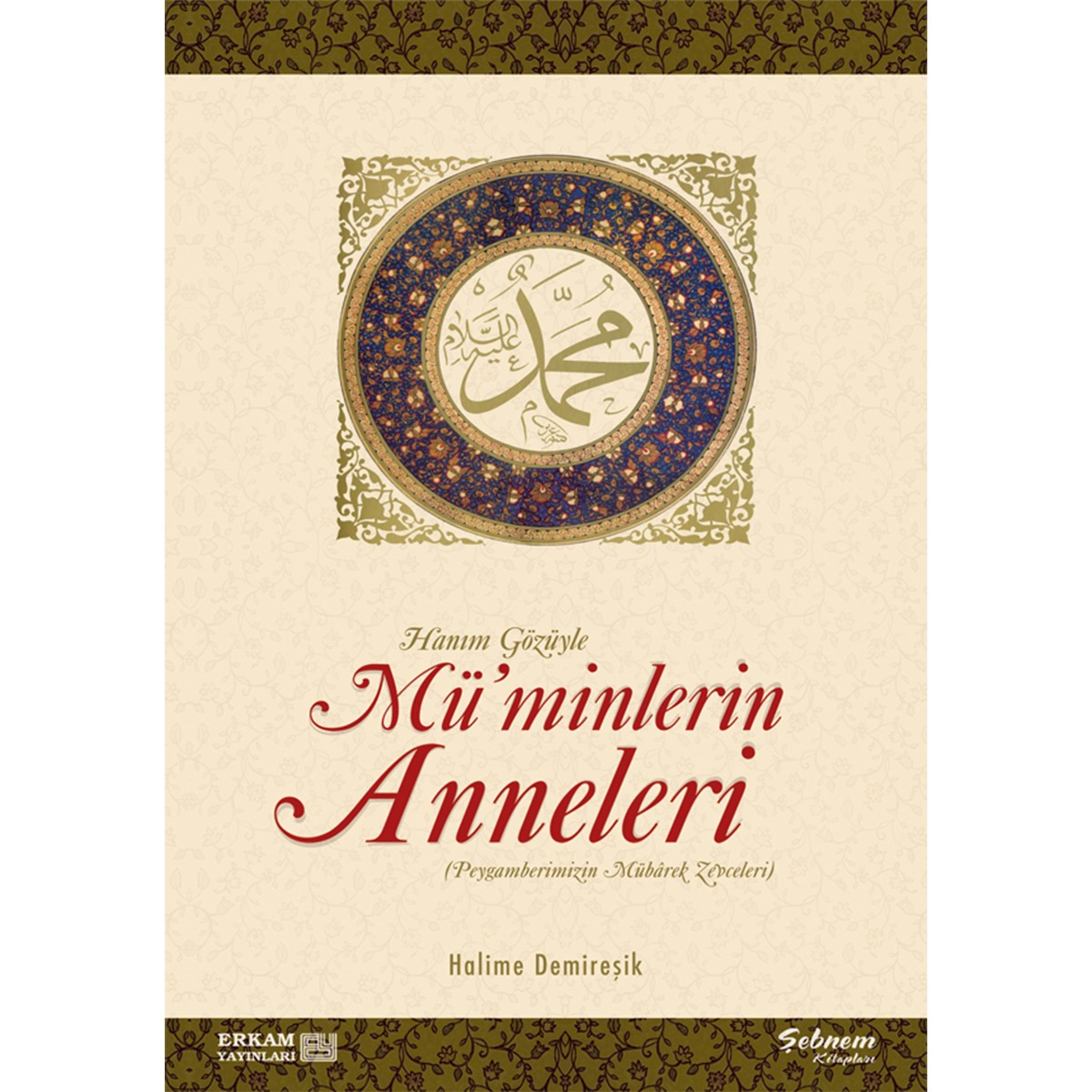 Müminlerin Anneleri - Halime Demireşik