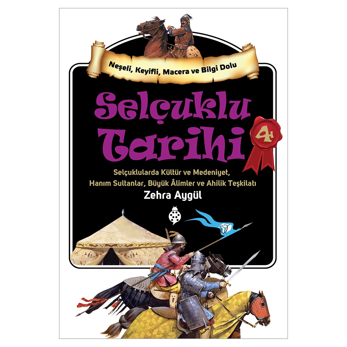 Selçuklu Tarihi - 4 / Zehra Aygül