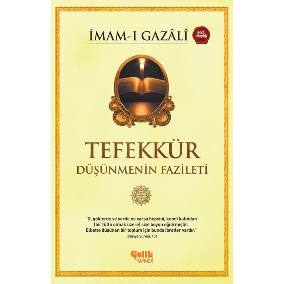Tefekkür Düşünmenin Fazileti - İmam Gazali