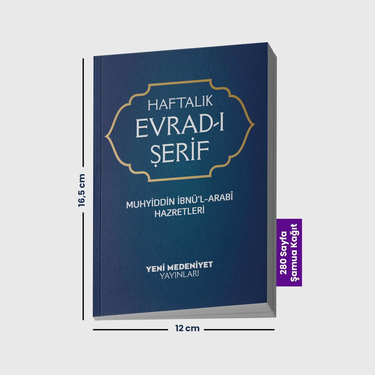 Haftalık Evrad-ı Şerif - Muhyiddin İbnü'l-Arabi Hazretleri