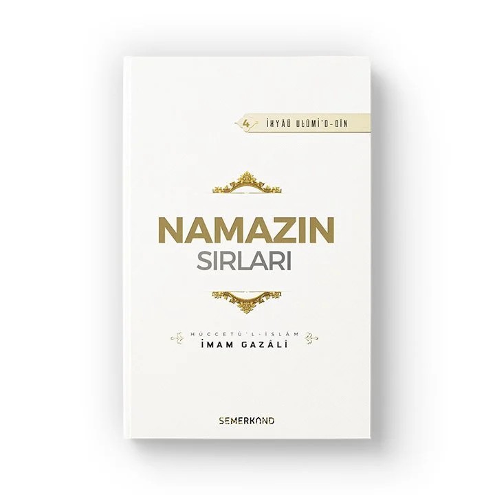 Namazın Sırları - İmam Gazali