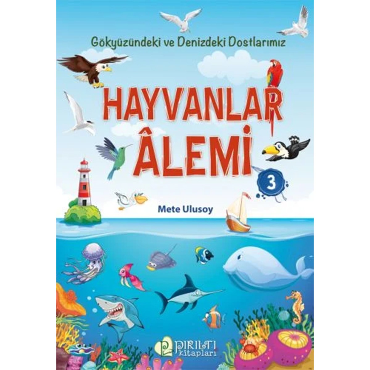 Hayvanlar Alemi - 3 - Mete Ulusoy