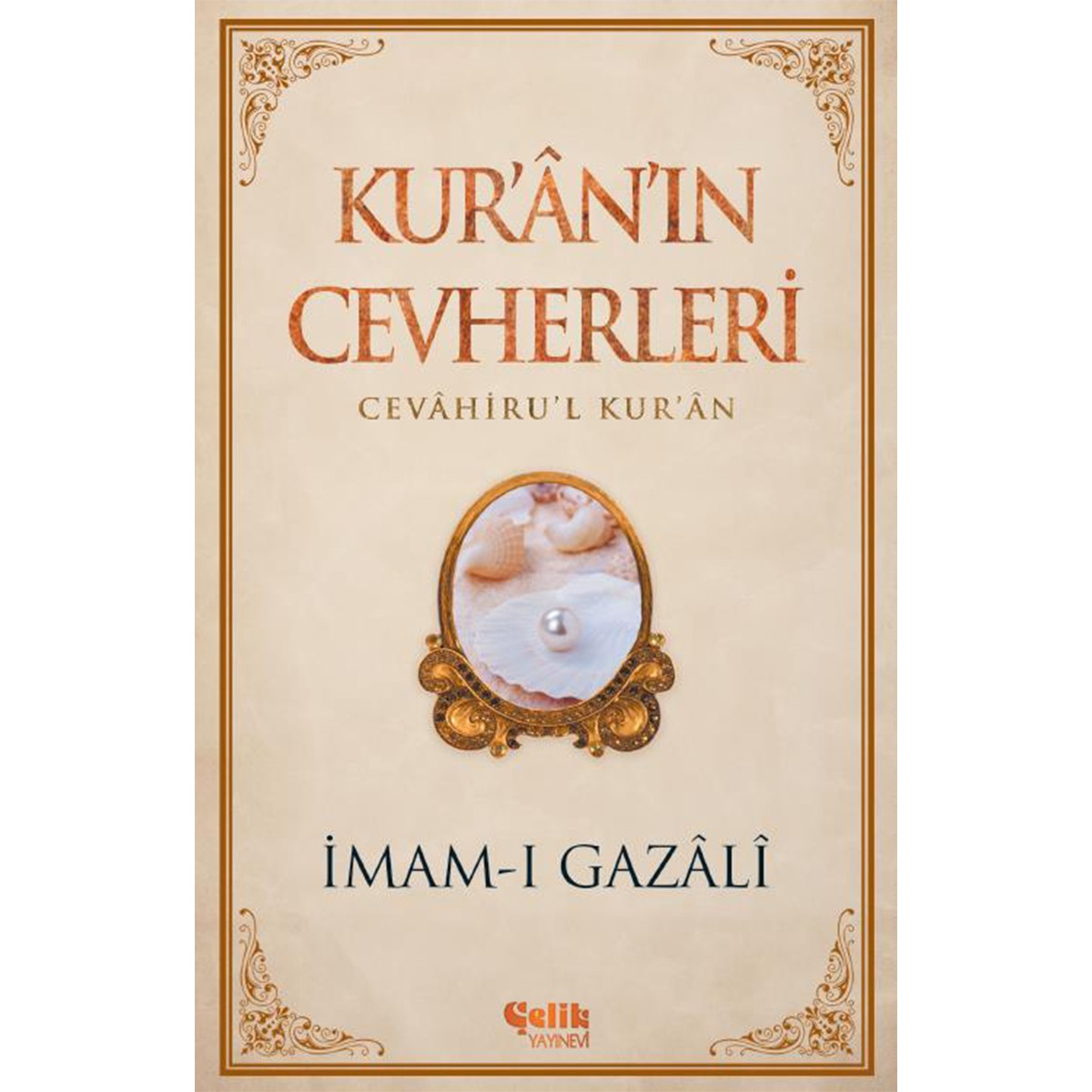Kur'ân'ın Cevherleri - İmam Gazali