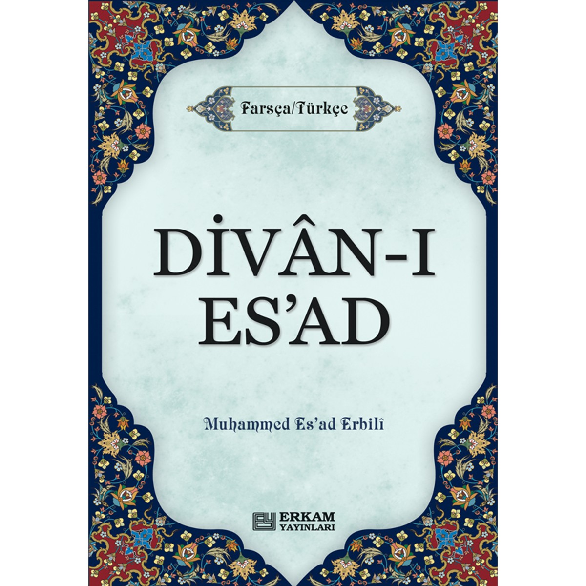Divan-ı Esad - Muhammed Esad Erbili