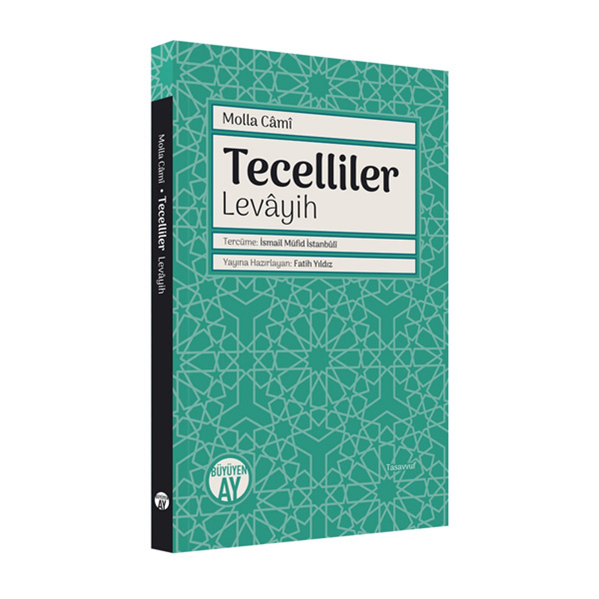 Tecelliler / Levâyih - Mollâ Câmî