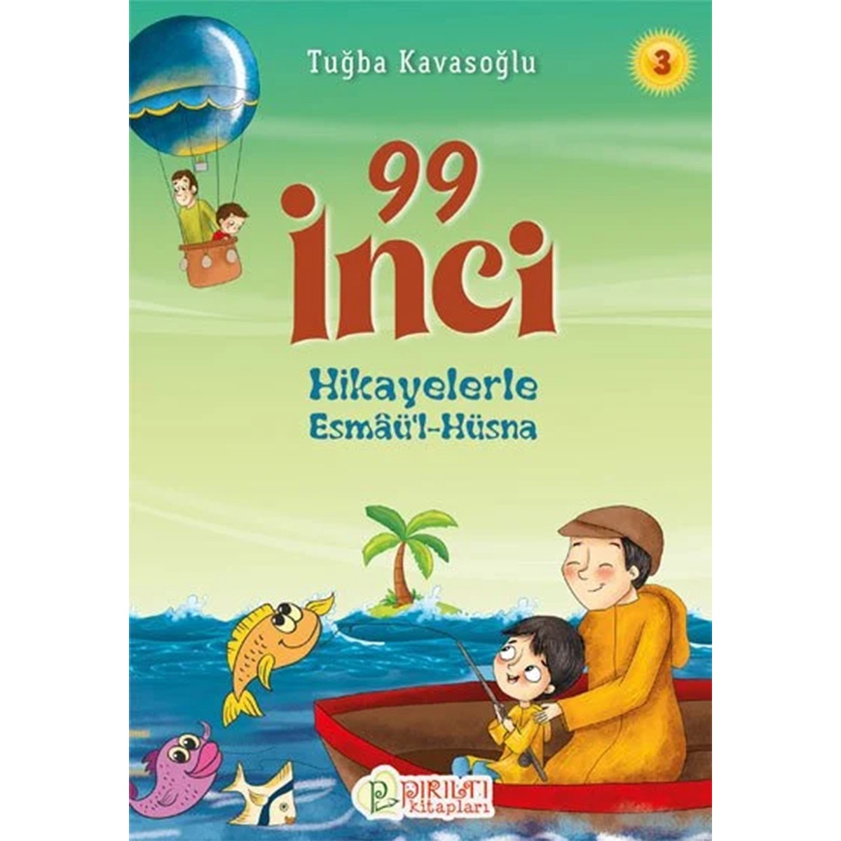 99 İnci - Hikayelerle Esmâü'l-Hüsna 3