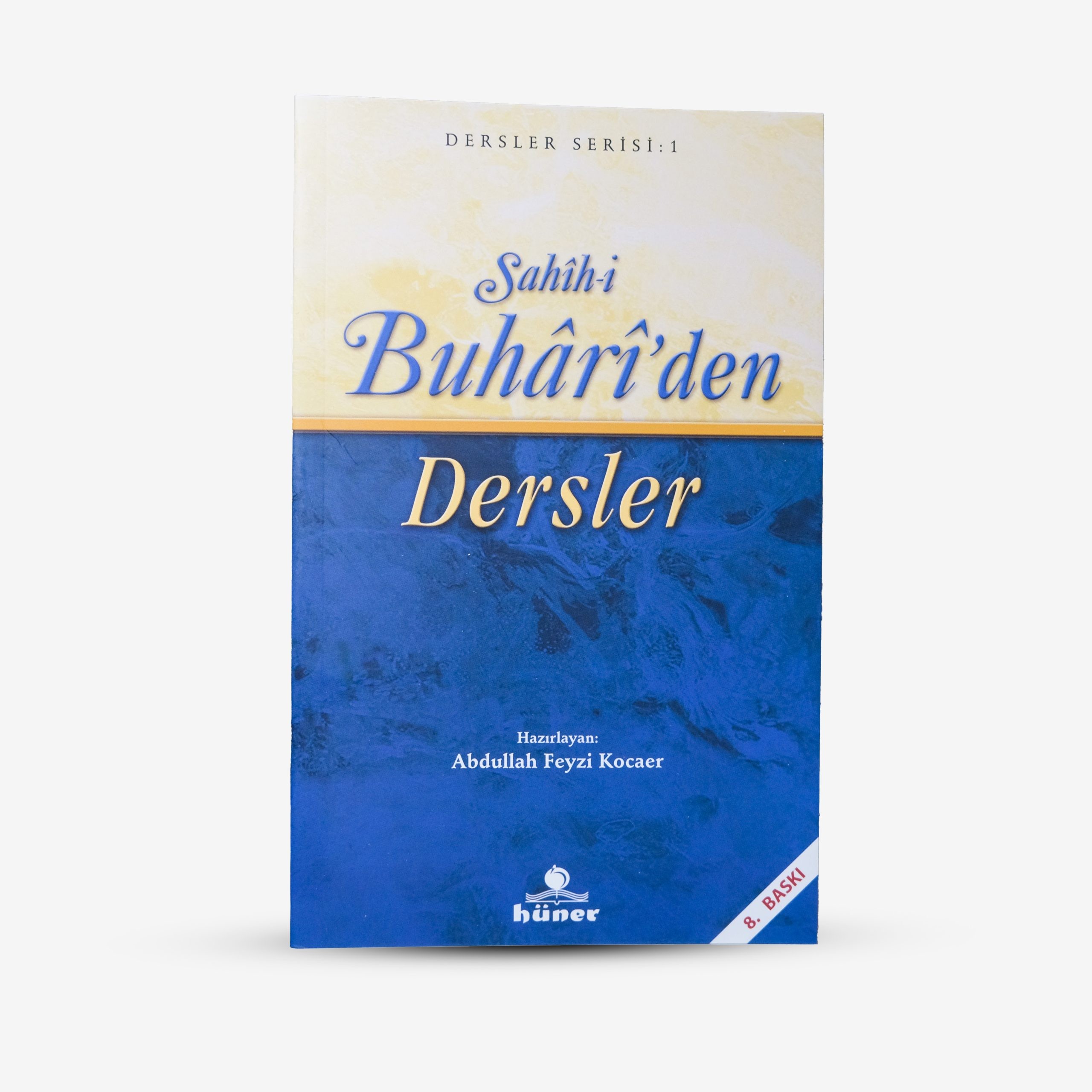 Sahih-i Buhari'den Dersler