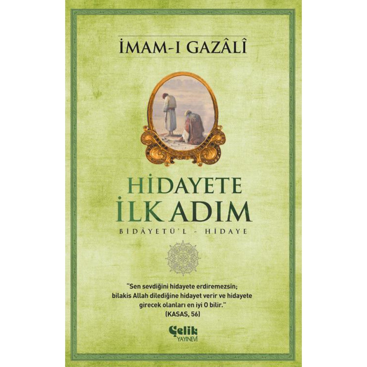 Hidayete İlk Adım - İmam Gazali