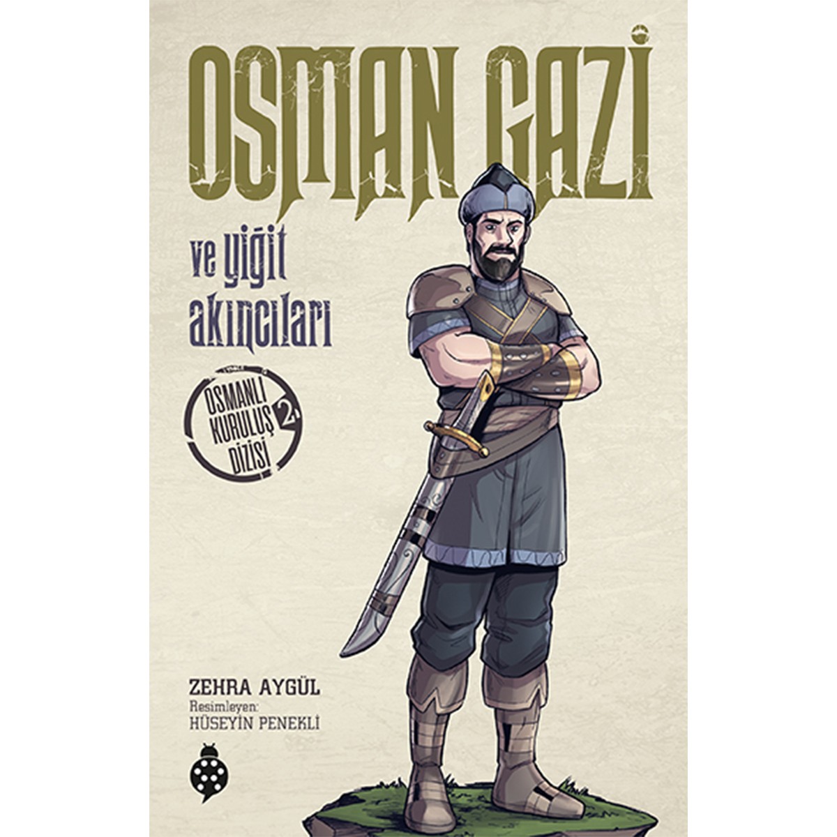 Osman Gazi ve Yiğit Akıncıları - Osmanlı Kuruluş Dizisi-2