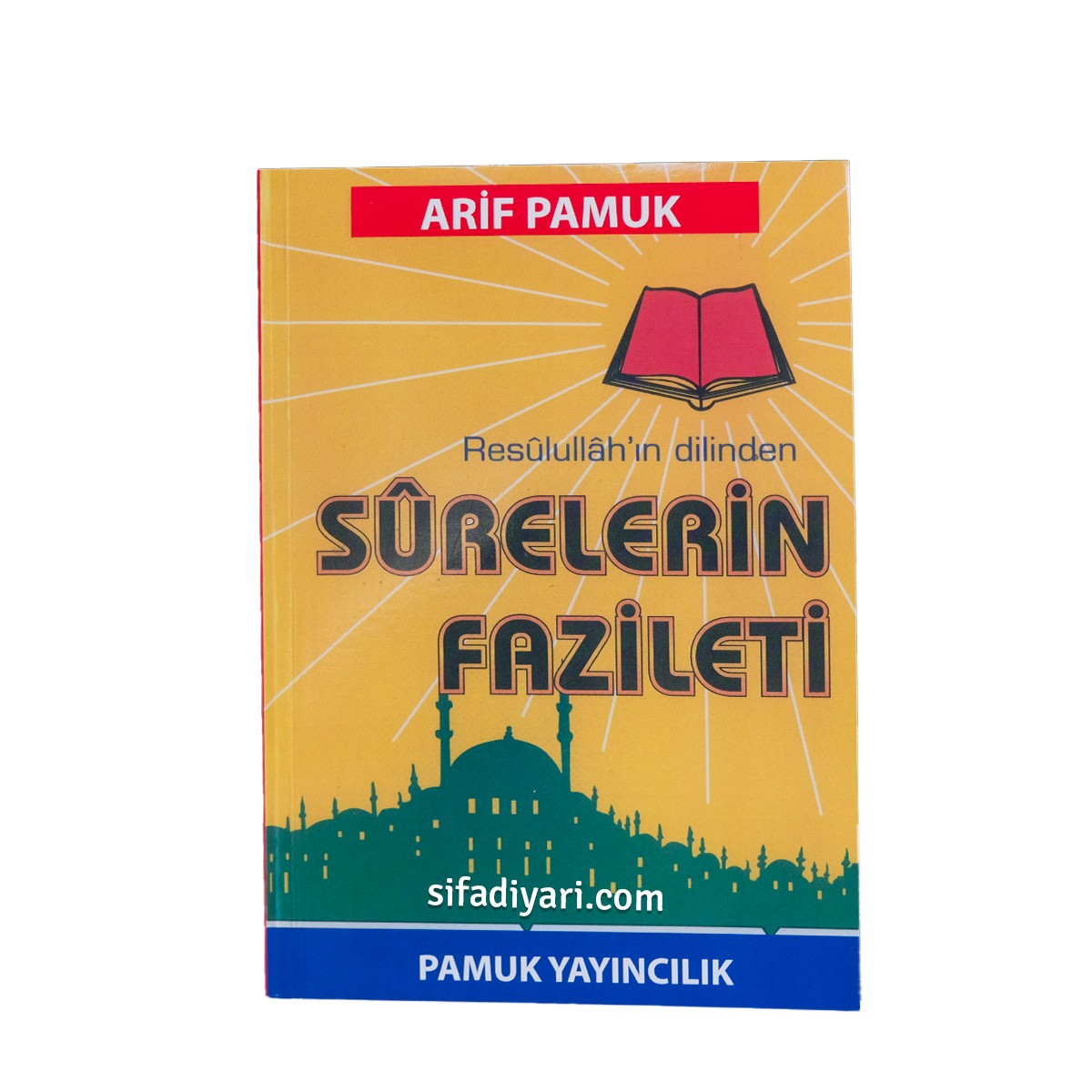 Resulullahın Dilinden Surelerin Fazileti