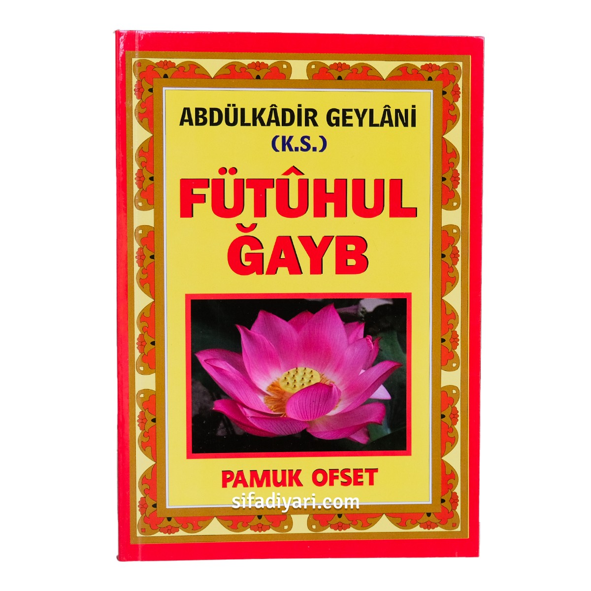 Fütuhul Gayb - Abdülkadir Geylani