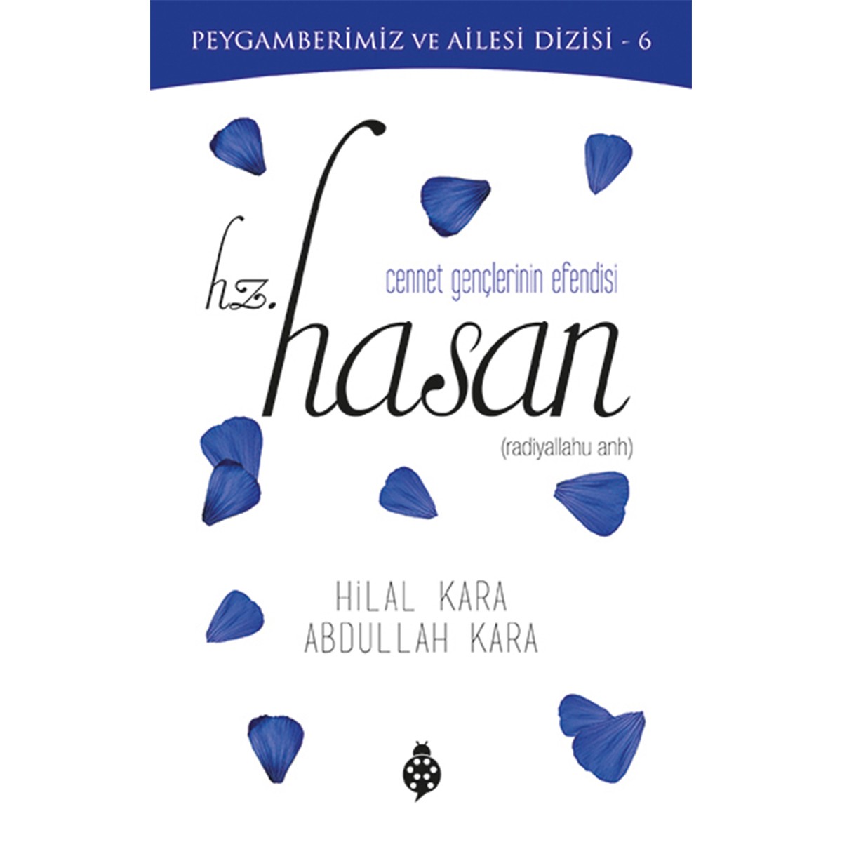 Hz. Hasan (Cennet Gençlerinin Efendisi)