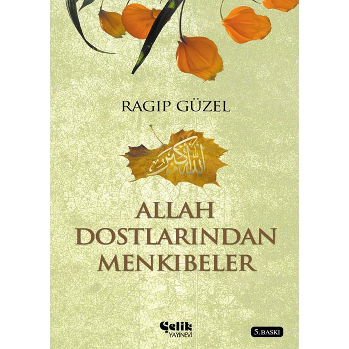 Allah Dostlarından Menkıbeler - Ragıp Güzel