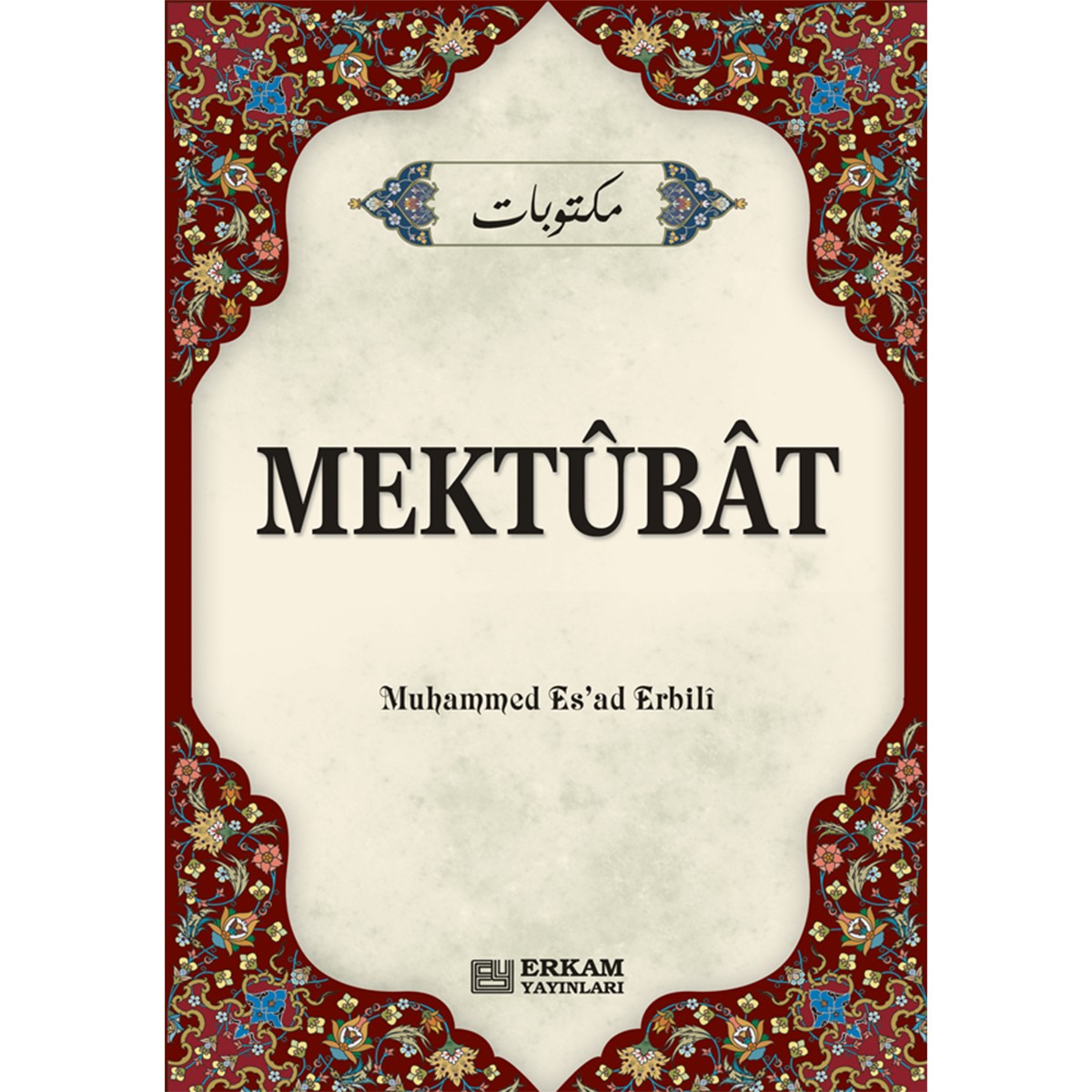 Mektûbat - Muhammed Esad Erbili