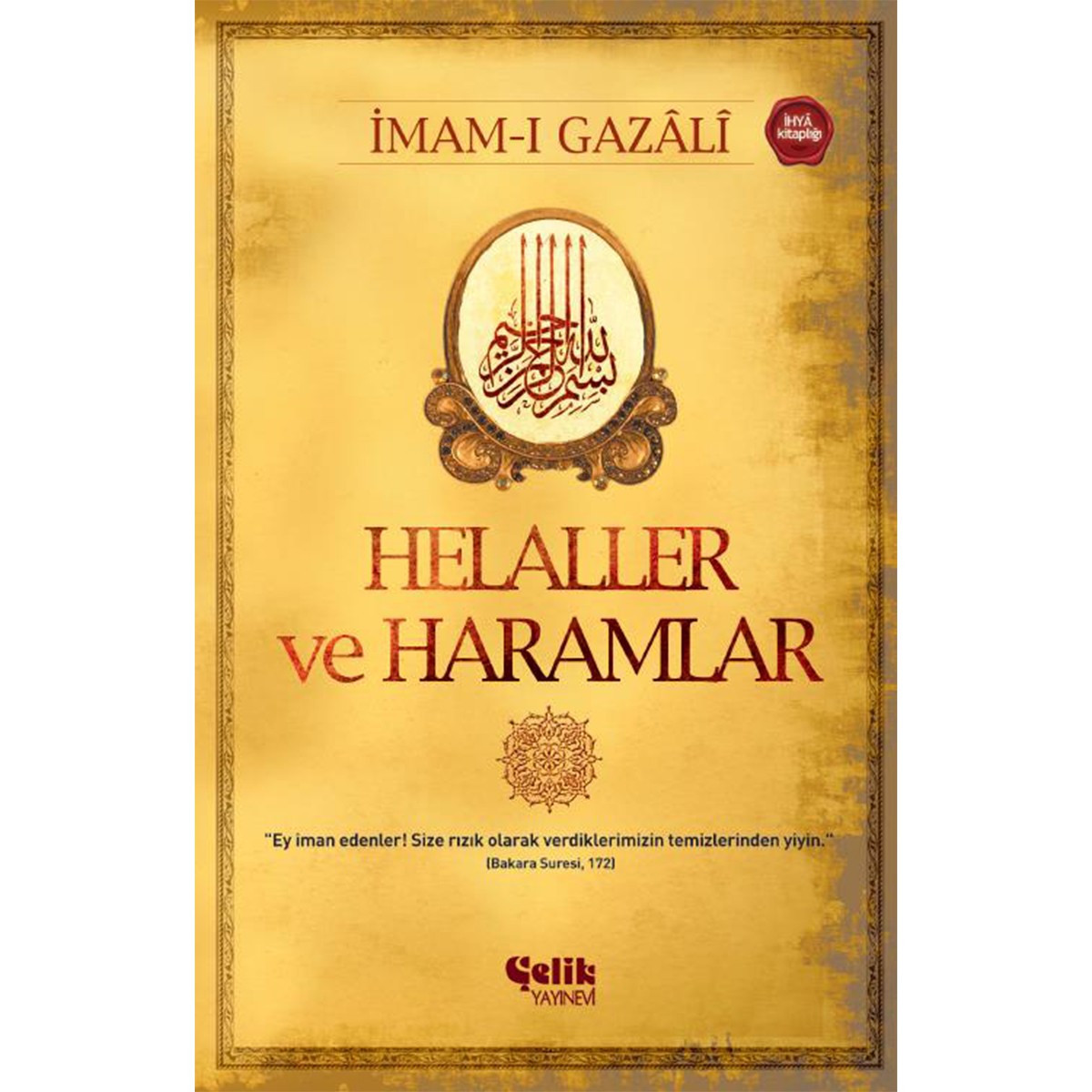 Helaller ve Haramlar - İmam Gazali