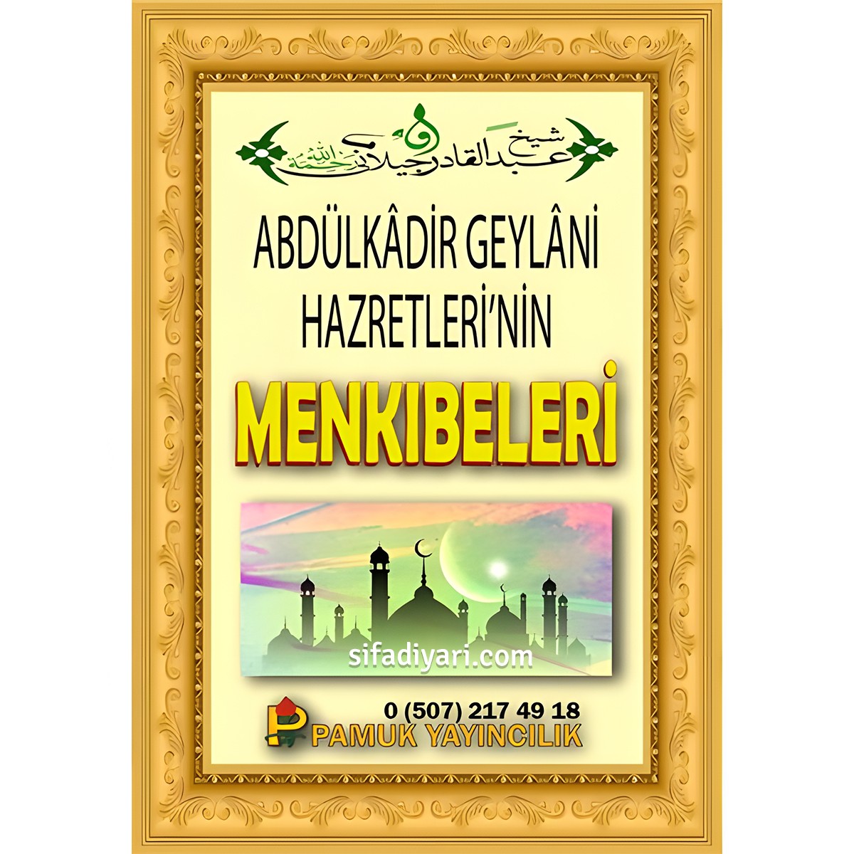 Abdülkadir Geylani Hazretlerinin Menkıbeleri