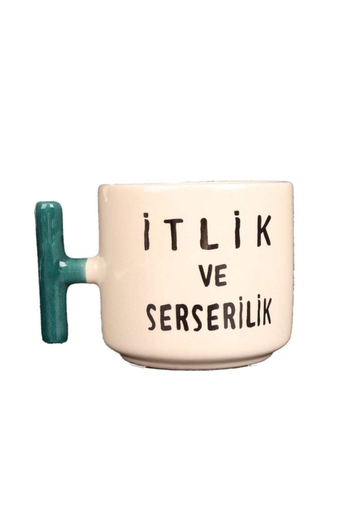 Krem Yeşil T Kulp Itlik Ve Serserilik Tasarım Kupa