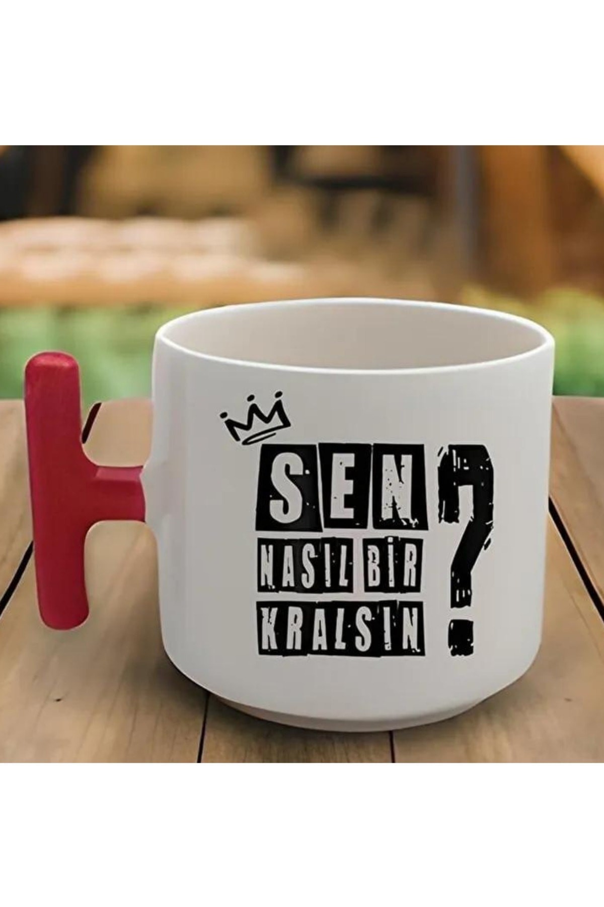 Kırmızı T Kulp Sen Nasıl Kral Bir Adamsın Tasarımlı Latte Fincan Modeli