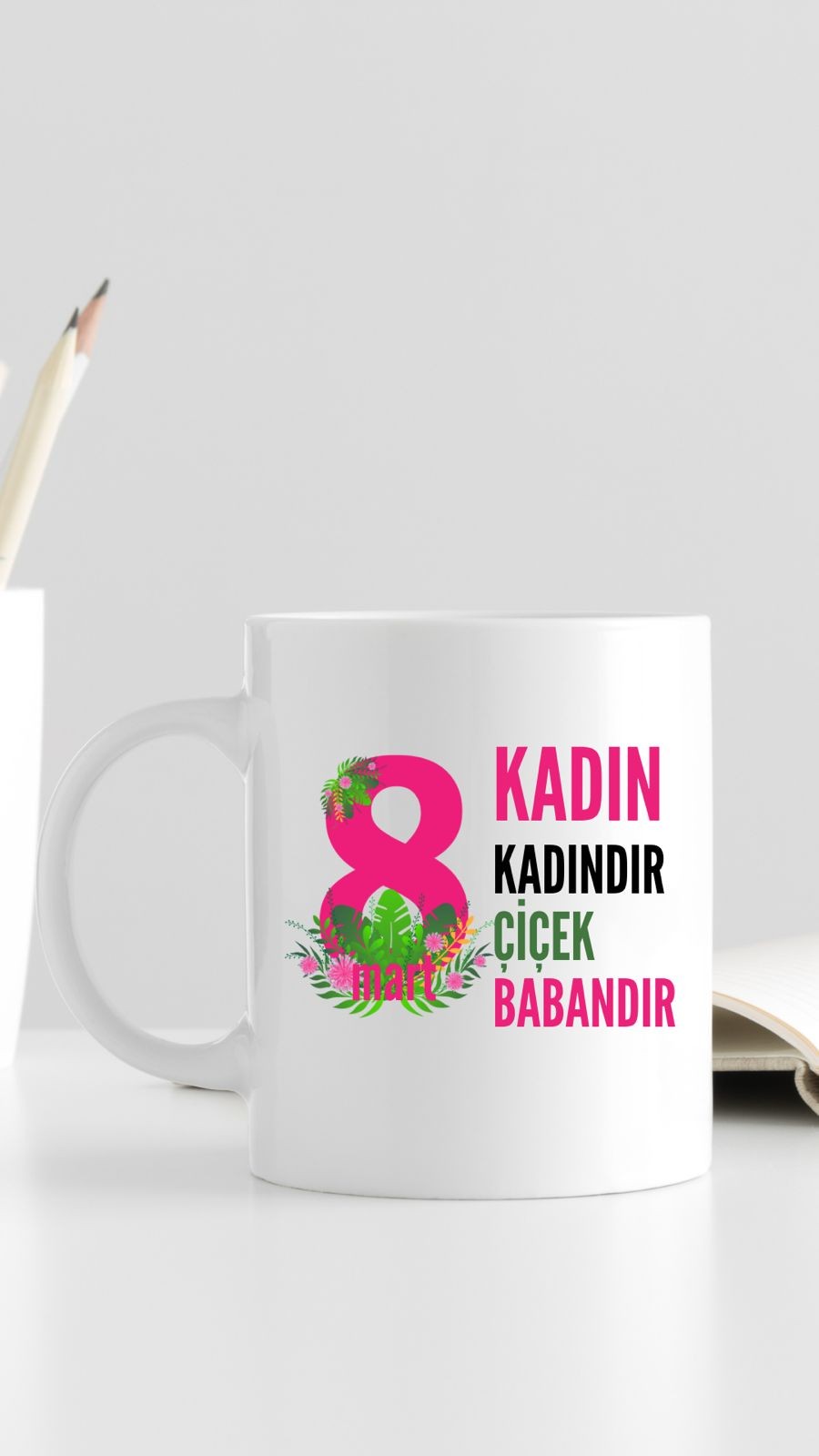 Kadın Kadındır- 8 Mart Kadınlar Günü Özel Kupa