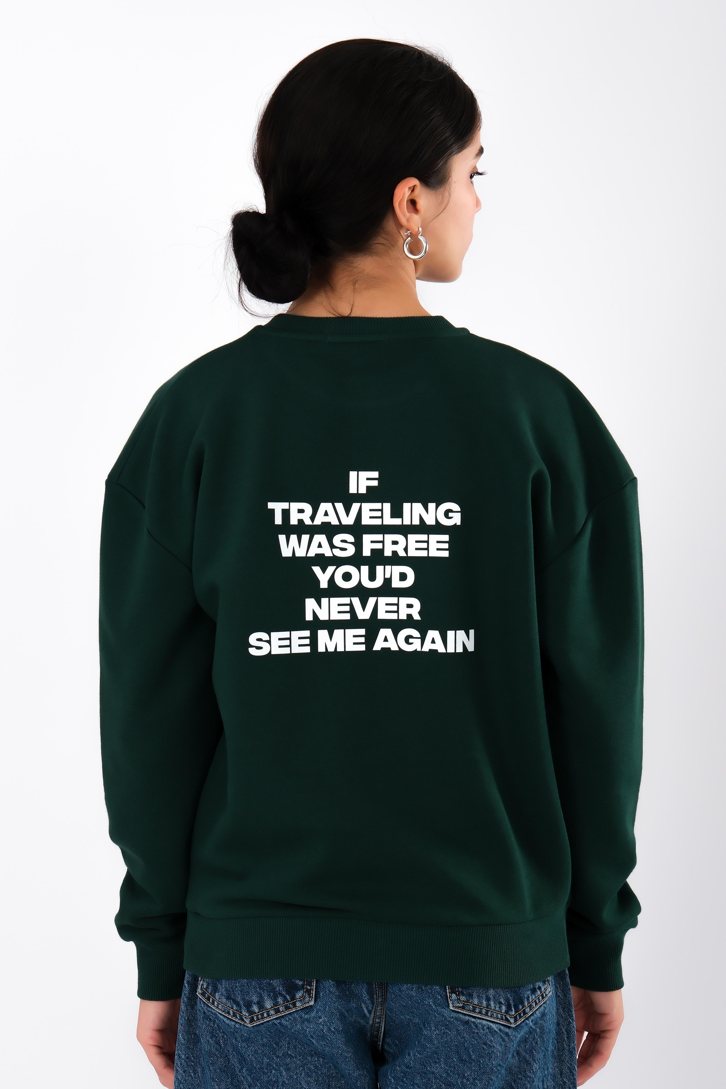 Never See Me Again Relaxed Fit Sweatshirt Kadın - Yeşil C504