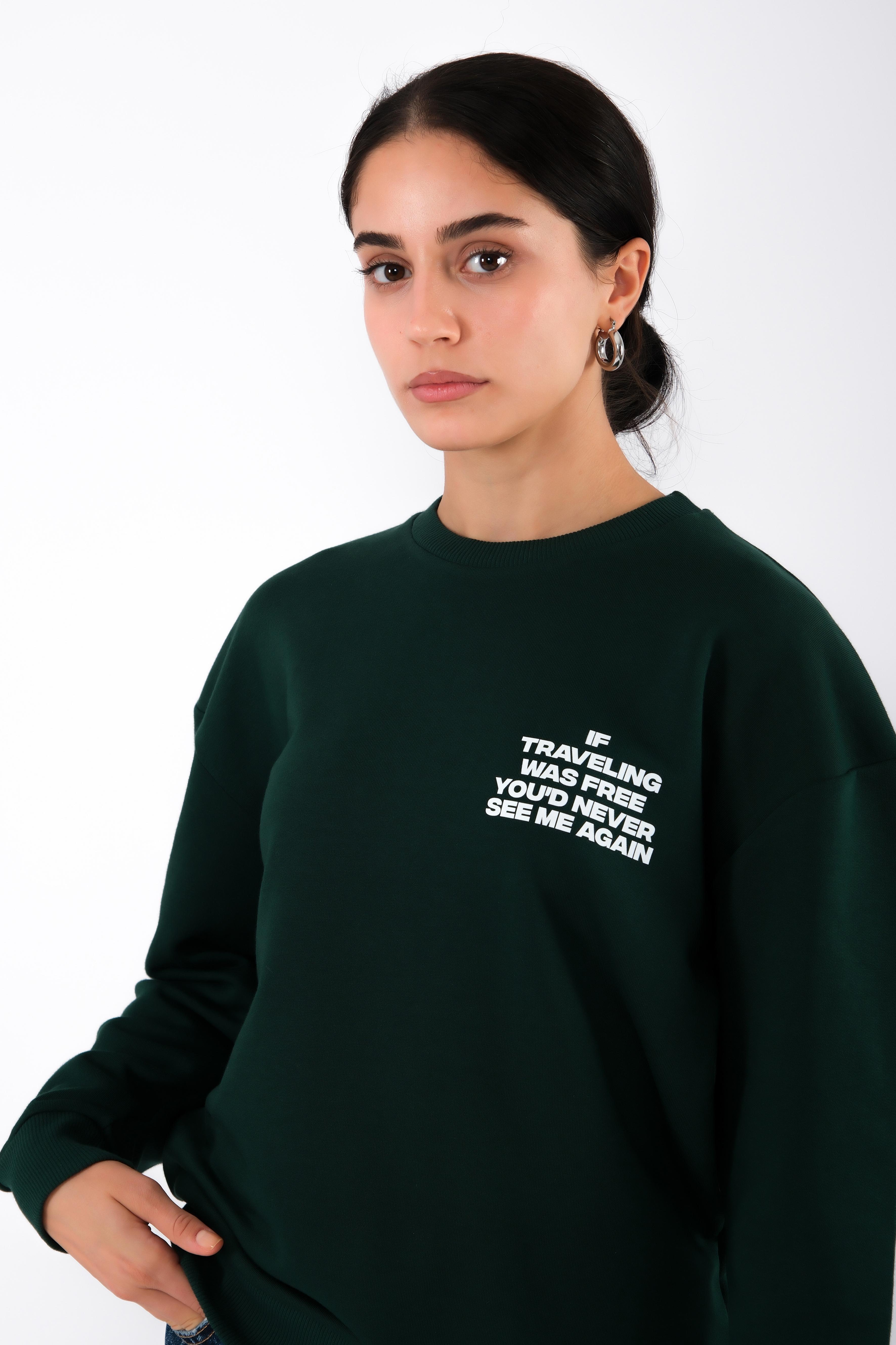 Never See Me Again Relaxed Fit Sweatshirt Kadın - Yeşil C504