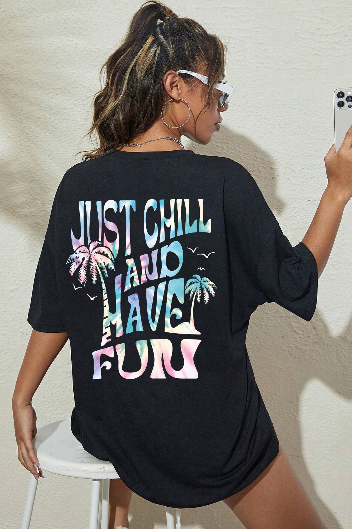 Unisex just chill and have fun Tasarım Tshirt