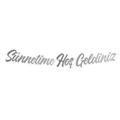 Sünnetime Hoş Geldiniz Kaligrafi Yazı Gümüş 170 cm