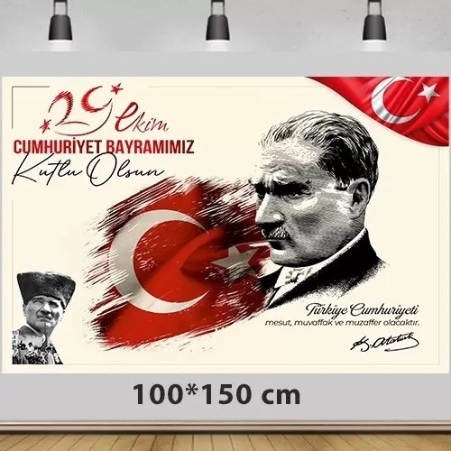 29 Ekim Cumhuriyet Bayramı Atatürk Temalı Afiş 100*150 cm