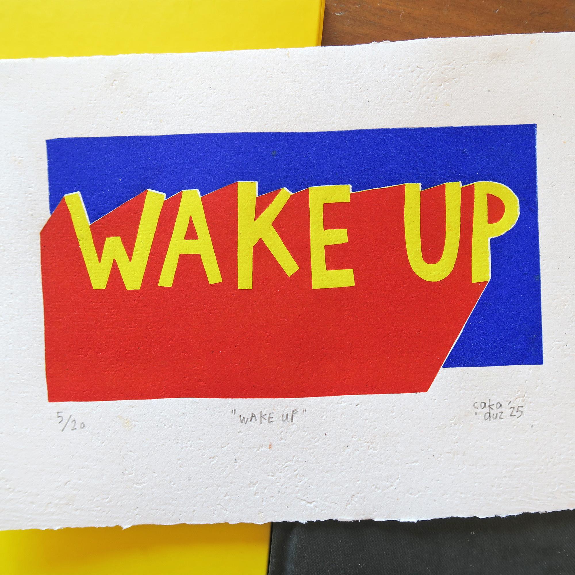 "WAKE UP" Linol Baskı