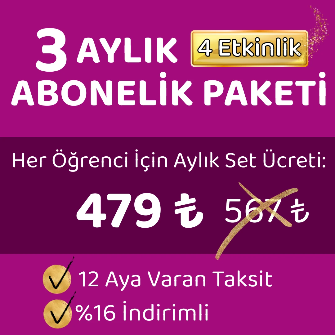 3 AYLIK ABONELİK PAKETİ / 4 ETKİNLİK