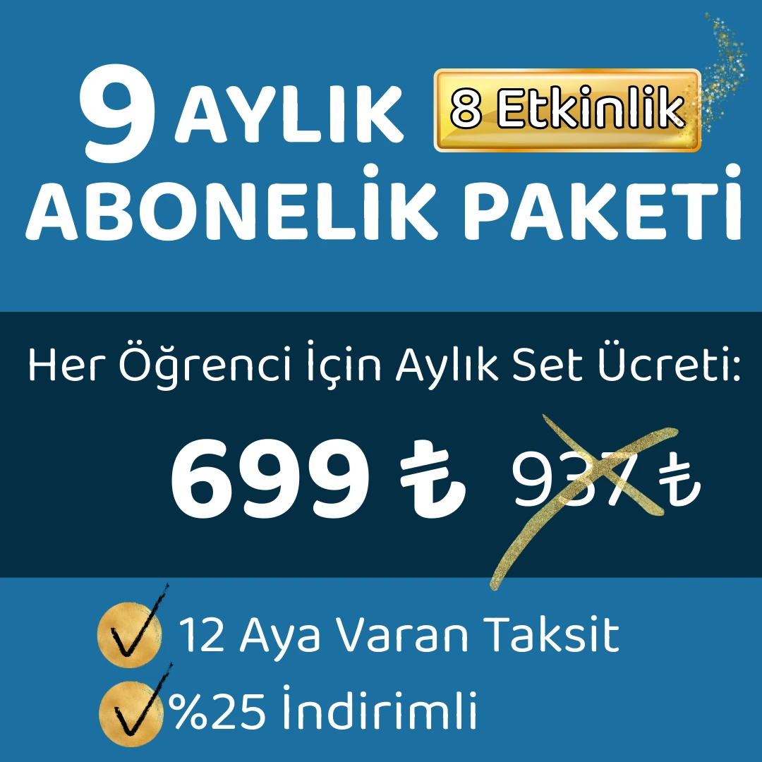 9 AYLIK ABONELİK PAKETİ / 8 ETKİNLİK