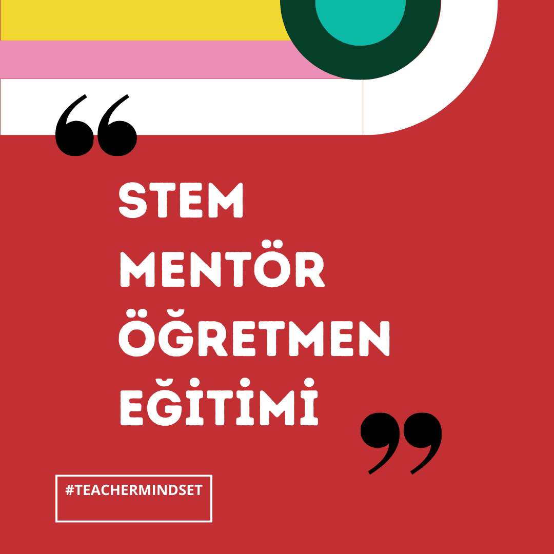 STEM MENTÖR ÖĞRETMEN EĞİTİMİ