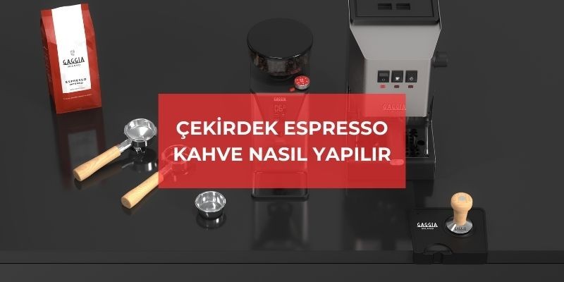 Çekirdek Espresso Kahve Nasıl Yapılır?