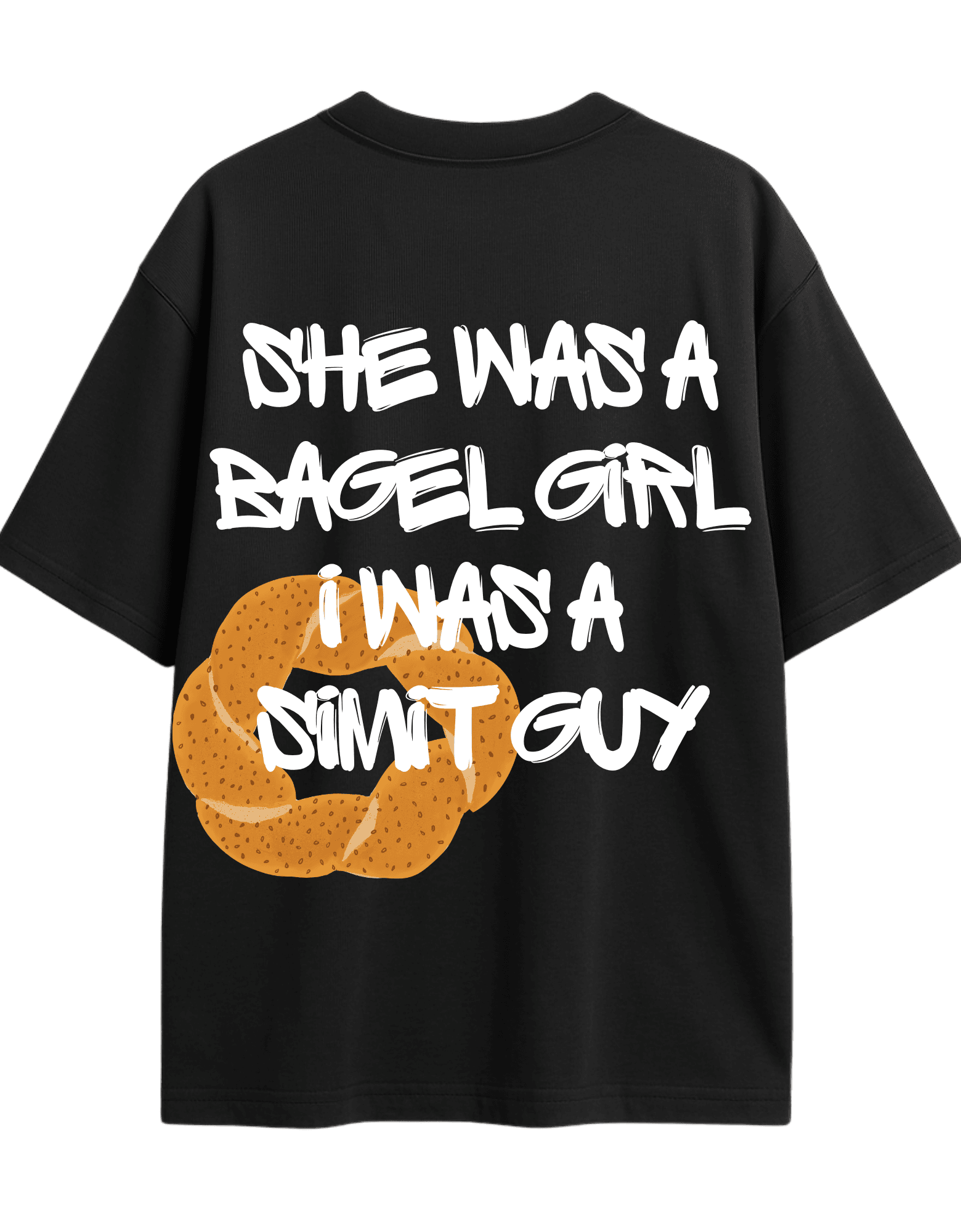 SHE WAS A BAGEL GIRL I WAS A SIMIT GUY