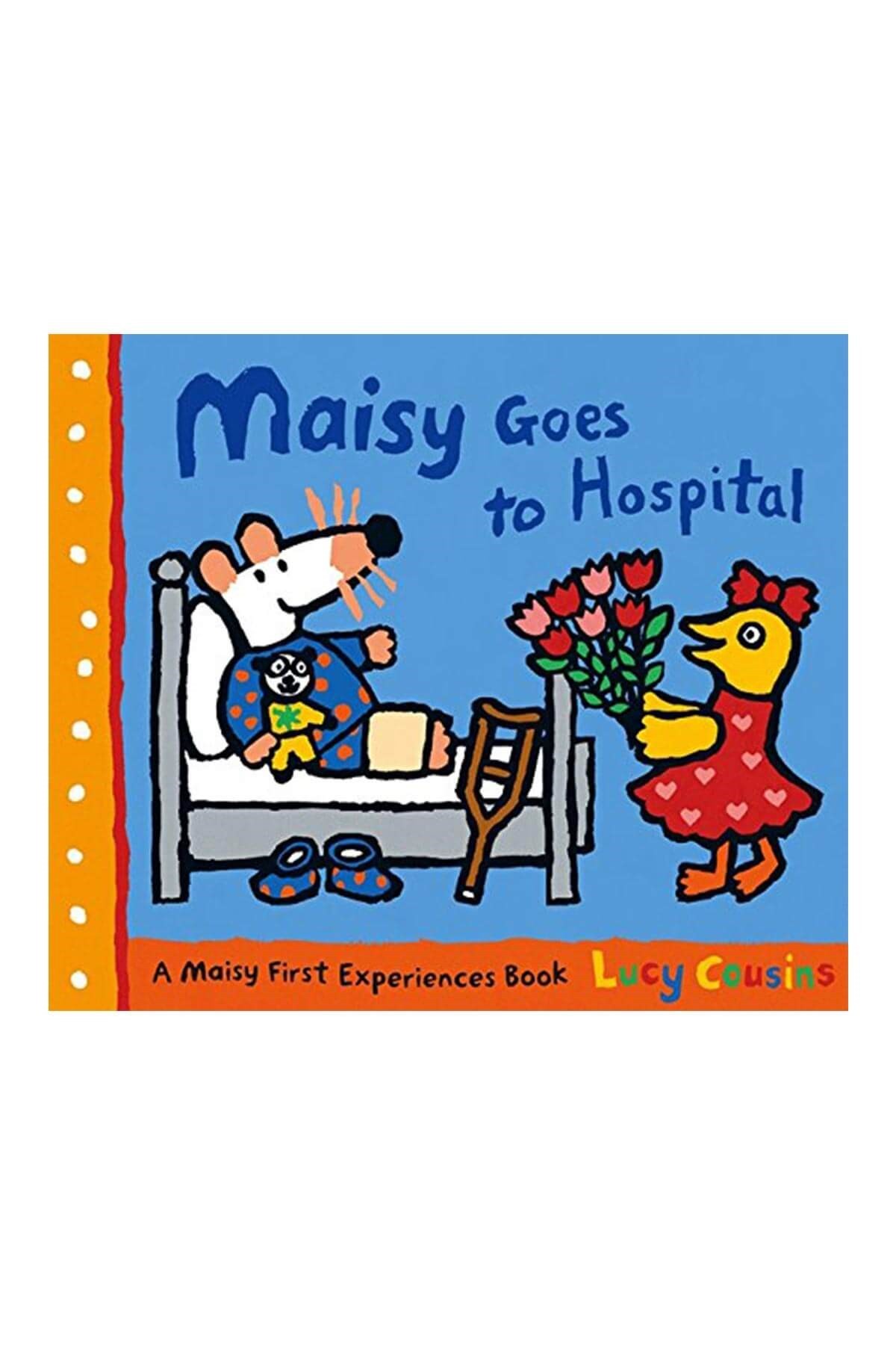 Walker Books Maisy's Goes to Hospital