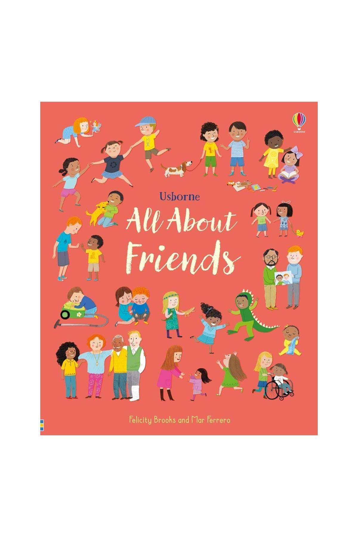 The Usborne All About Friends
