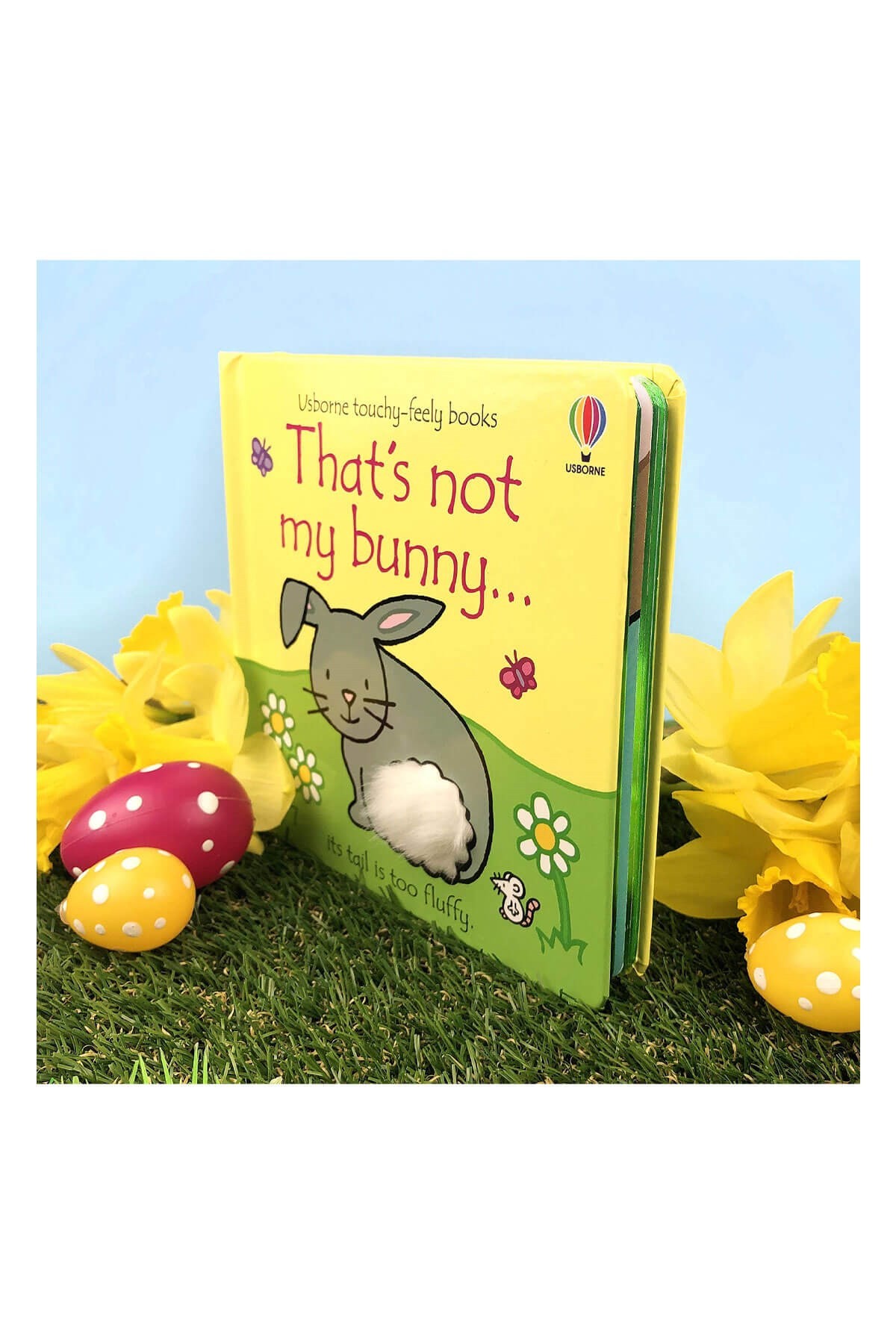 The Usborne That's Not My Bunny Its Tail Is Too Fluffy