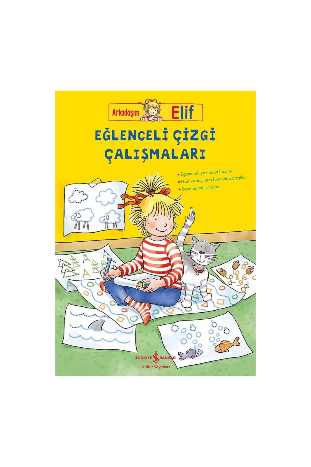 Türkiye İş Bankası Kültür Yayınları Arkadaşım Elif – Eğlenceli Çizgi Çalışmaları