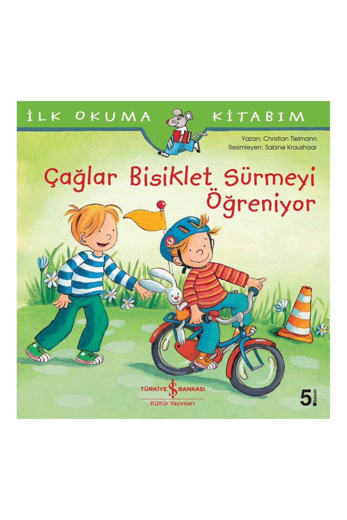 Türkiye İş Bankası Kültür Yayınları Çağlar Bisiklet Sürmeyi Öğreniyor