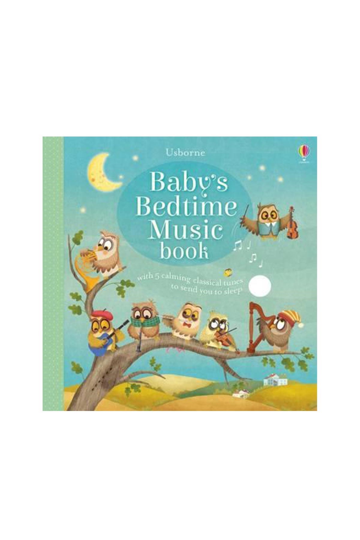The Usborne Baby's Bedtime Music Book